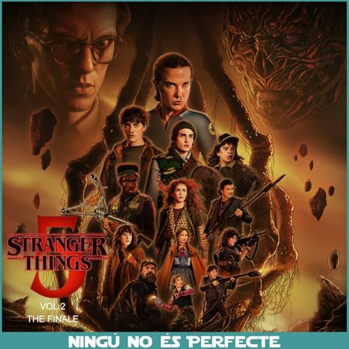 NNEP 25x17 - Stranger Things 5 Vol 2 i The Finale