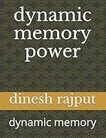 Dynamic Memory Power : Dynamic Memory 1674571607 Book Cover