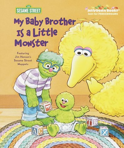 My Baby Brother Is a Little Monster (Jellybean Books(R))