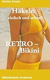 bikini models insta  Häkeln - einfach und schnell - Retro-Bikini