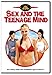 Sex And The Teenage Mind