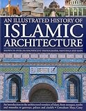 Illustrated History of Islamic Architecture