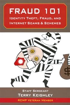 Perfect Paperback Fraud 101: Indentity Theft, Fraud, and Internet Scams & Schemes Book