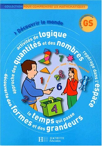 Découvrir le monde Grande Section de maternelle