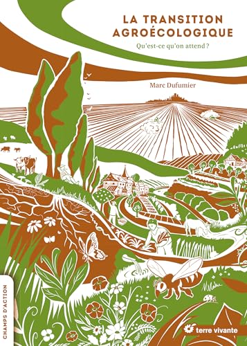 La transition agroécologique: Qu'est-ce qu'on attend ?