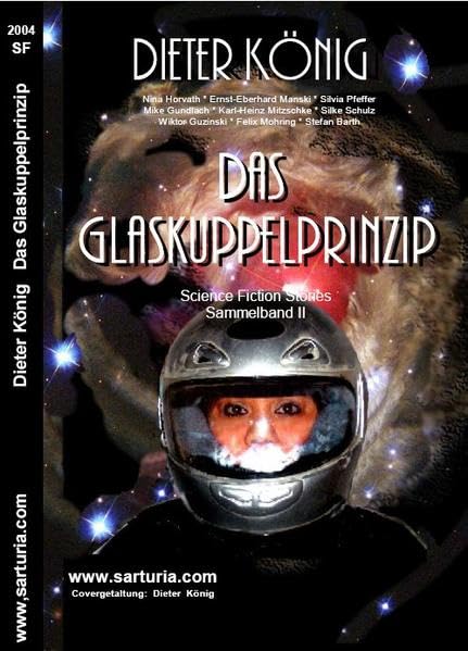 Sarturia® Science-Fiction: Das Glaskuppelprinzip: Sammelband II