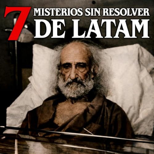 7 Misterios sin resolver de Latinoam&eacute;rica