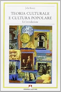 Teoria culturale e cultura popolare