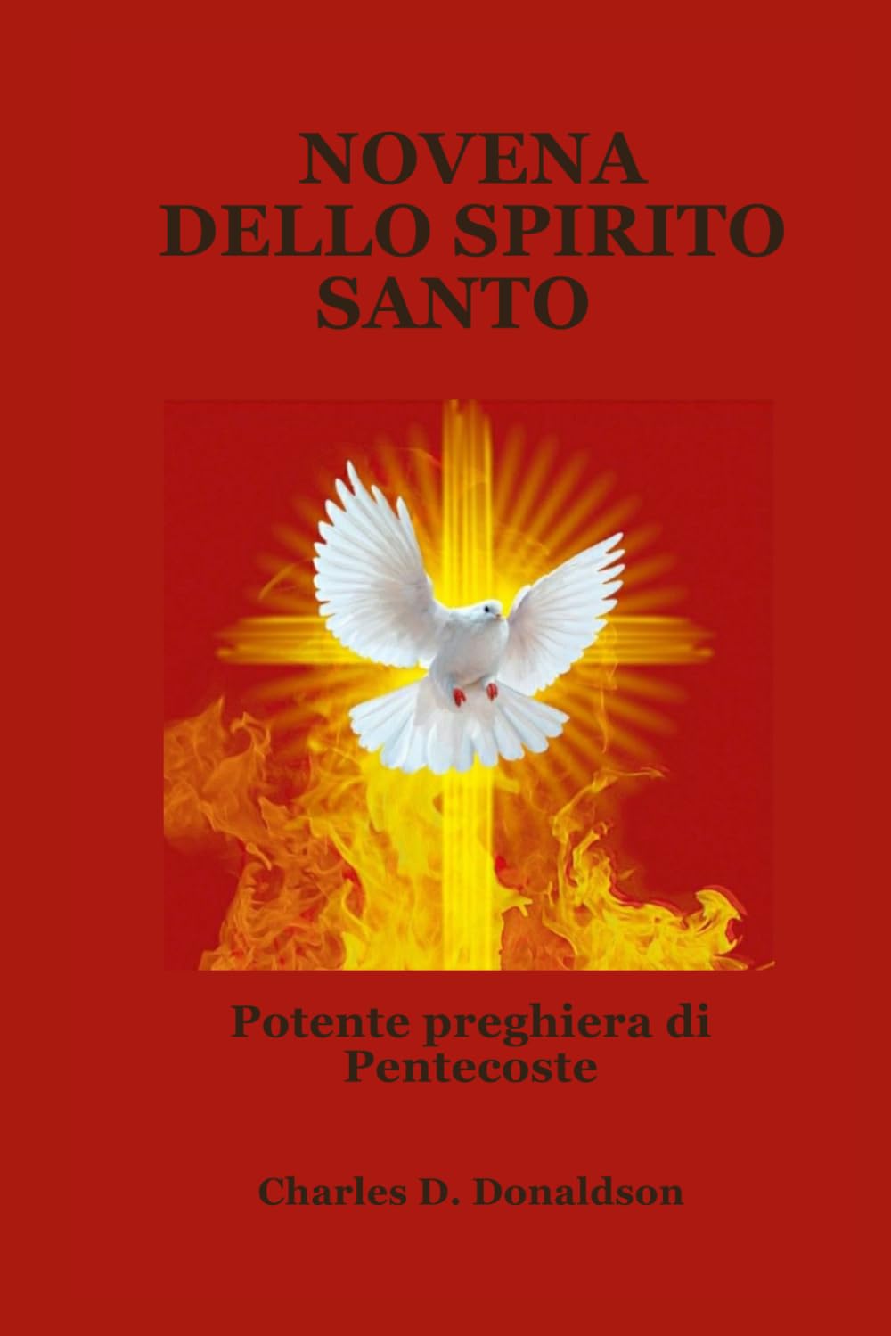NOVENA DELLO SPIRITO SANTO: Potente preghiera di Pentecoste
