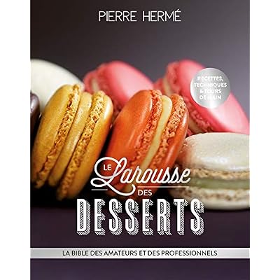 Larousse des desserts