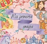 Best Amigo de álbumes de recuerdos - Album mis primeros amigos (princesas): ¡un gran recuerdo Review 