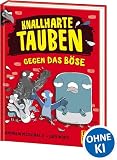 Knallharte Tauben gegen das Böse (Band 1): Löse spannende Kriminalfälle mit der Tauben-Gang - Lustige Kinderbuchreihe ab 8 Jahren - Wow! Das will ich lesen! (Loewe Wow!, Band 1)