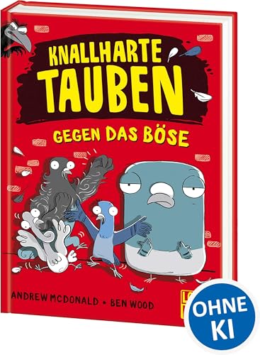 Knallharte Tauben gegen das Böse (Band 1): Löse spannende Kriminalfälle mit der Tauben-Gang - Lustige Kinderbuchreihe ab 8 Jahren - Wow! Das will ich lesen! (Loewe Wow!, Band 1)