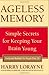 Produktbild Ageless Memory: Simple Secrets for Keeping Your Brain Young - Foolproof Methods for People Over 50