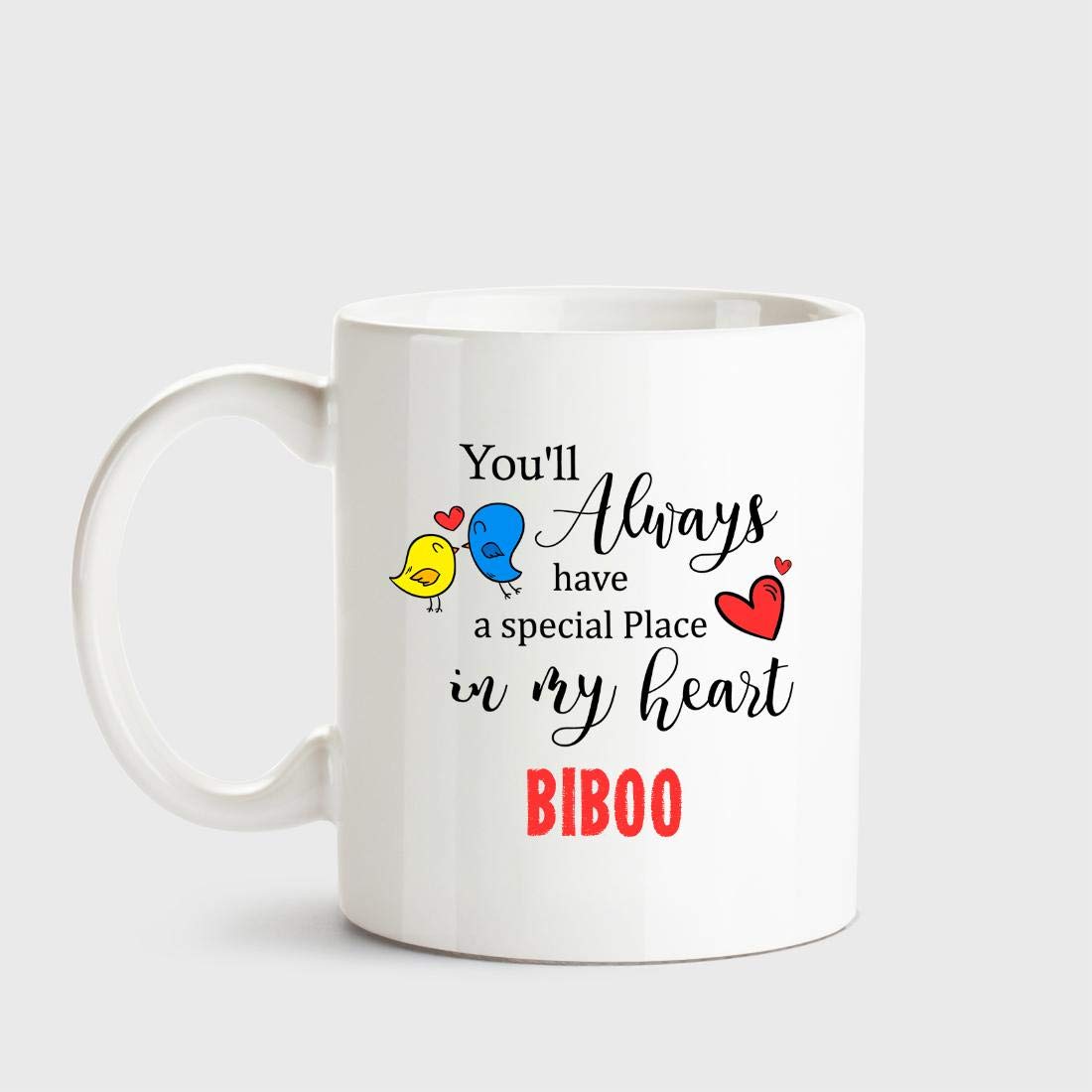 Huppme Biboo Always Have a Special Place in My Heart Love White Coffee Name Ceramic Mug
