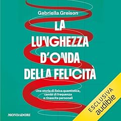 La lunghezza d'onda della felicit&agrave; copertina