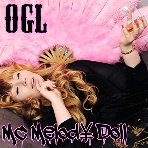 Play O.G.L. by MC Melody Doll on Amazon Music