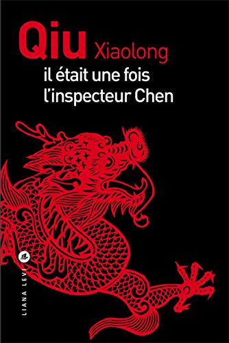 Télécharger Il était une fois l'inspecteur Chen (Policiers) Livre PDF Gratuit