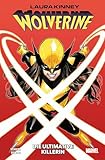 Laura Kinney: Wolverine: Bd. 1: Die ultimative Killerin