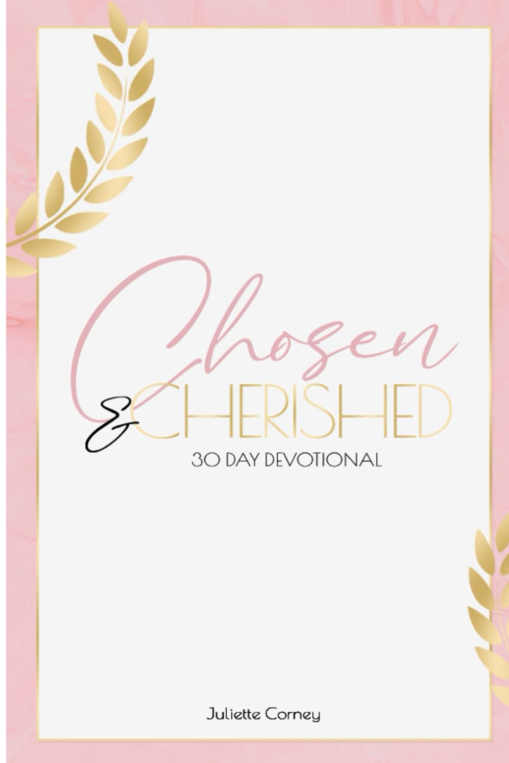 Chosen and Cherished: 30 Day Devotional