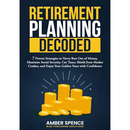 Retirement Planning Decoded by Blue Publishing Solutions, Amber Spence episode artwork