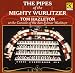 The Pipes of the Mighty Wurlitzer