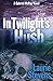 In Twilight's Hush (A Gabriel McRay Novel)
