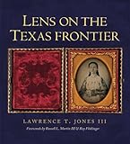Lens on the Texas Frontier