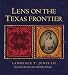 Lens on the Texas Frontier