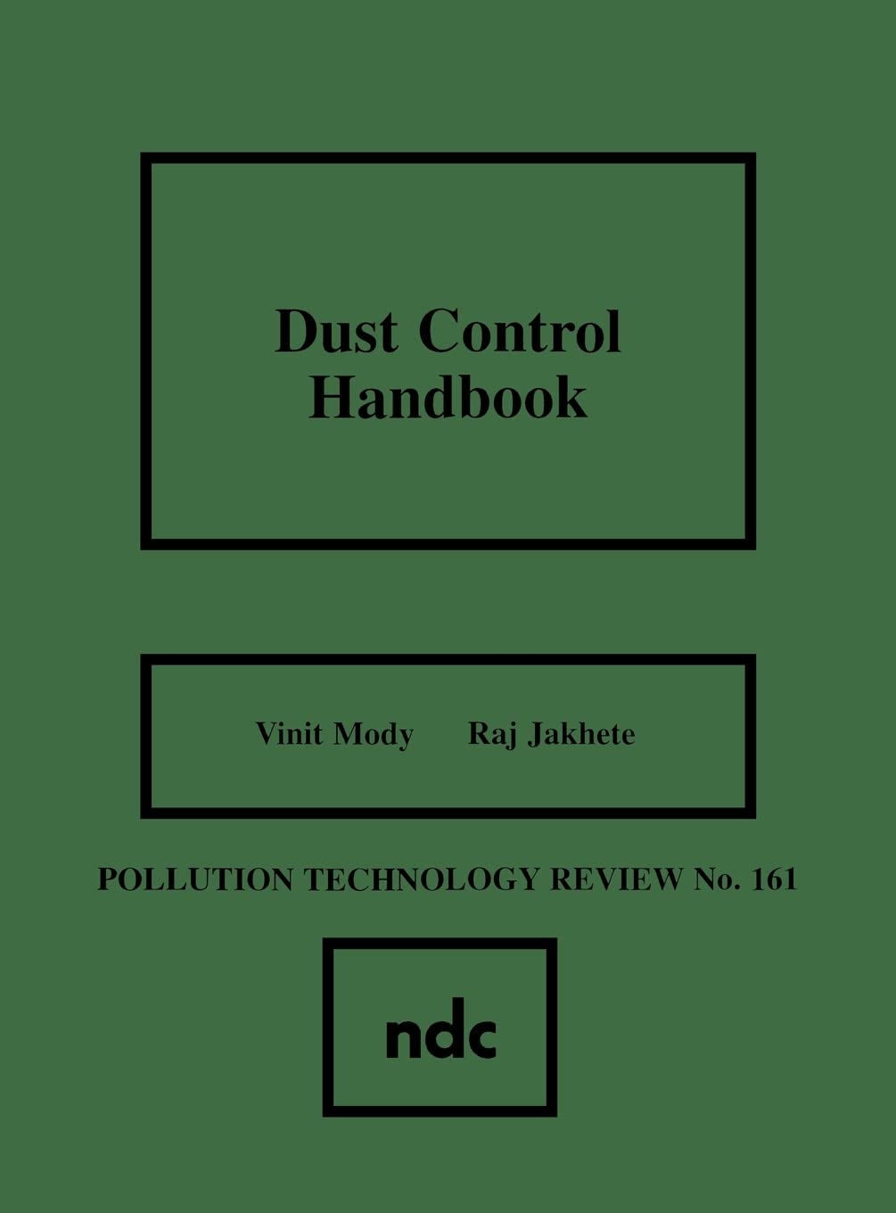 Buy Dust Control Handbook: 161 (Pollution Technology Review) — BookShops.in