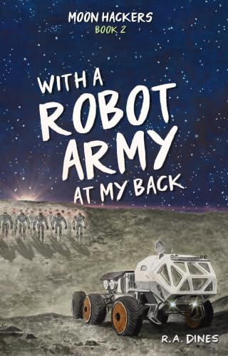 With a Robot Army at My Back book cover