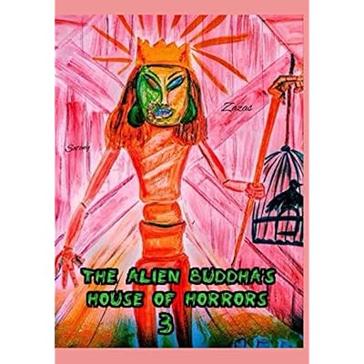 The Alien Buddha's House of Horrors 3