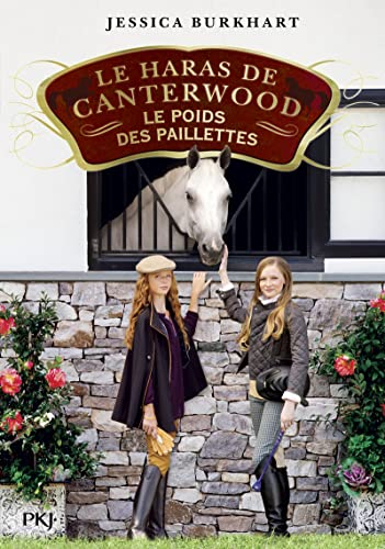 Le haras de Canterwood - tome 18 : Le poids des paillettes (18)
