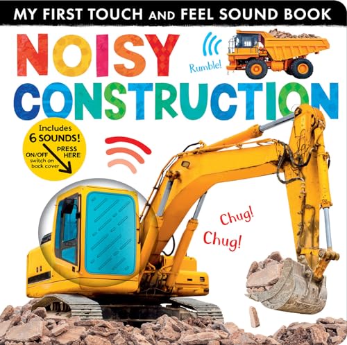 Image of Noisy Construction: My First Touch and Feel Sound Book