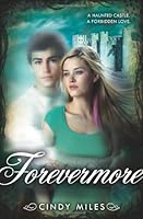 Forevermore by Cindy Miles B01FJ0UPX2 Book Cover