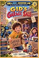 Gid, S Garage Sale (Gid & Axo: Adventure Lab) B0HJDYD5G5 Book Cover