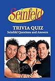  Seinfeld Trivia Quiz: Seinfeld Questions and Answers: How Well Do You Know Seinfeld? (English Edition)