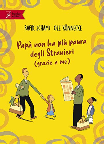 Papà Non Ha Più Paura Degli Stranieri (Grazie A Me) Papà Non Ha Più Paura Degli Stranieri (Grazie A Me)