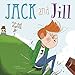 Jack and Jill Flip-Side Rhymes (Flip-Side Nursery Rhymes)