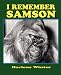 I Remember Samson