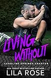 Living Without (Hawks MC: Caroline Springs Charter) (Volume 4)