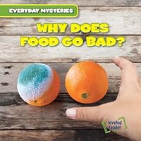Why Does Food Go Bad? B0GN282JT2 Book Cover
