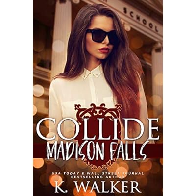 Collide: A High School Bully Romance - Madison Falls High Book 1