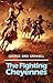 The Fighting Cheyennes (The Civilization of the American Indian Series)