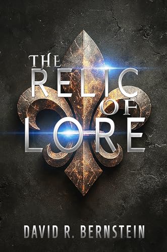 The Relic of Lore (The Lore Chronicles Book 1)