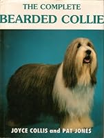 The Complete Bearded Collie (Book of the Breed) 087605131X Book Cover