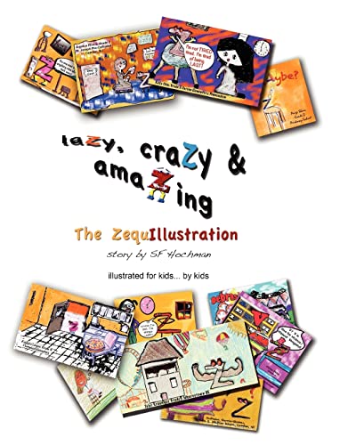 laZy, craZy & amaZing: The ZequIllustration