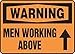 Men Working Above (Arrow) 10X14 .125 Polycarbonate Sign