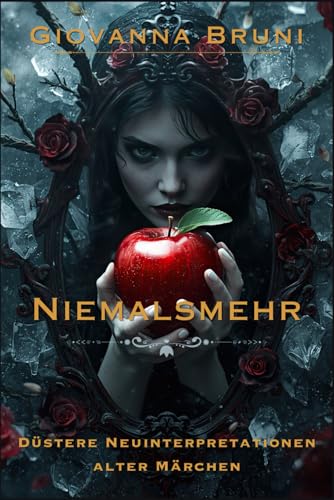 Niemalsmehr: Düstere Neuinterpretationen alter Märchen