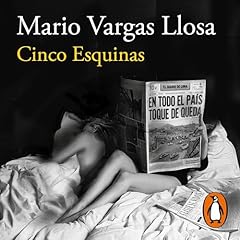 Cinco Esquinas [The Neighborhood] Audiobook By Mario Vargas Llosa cover art
